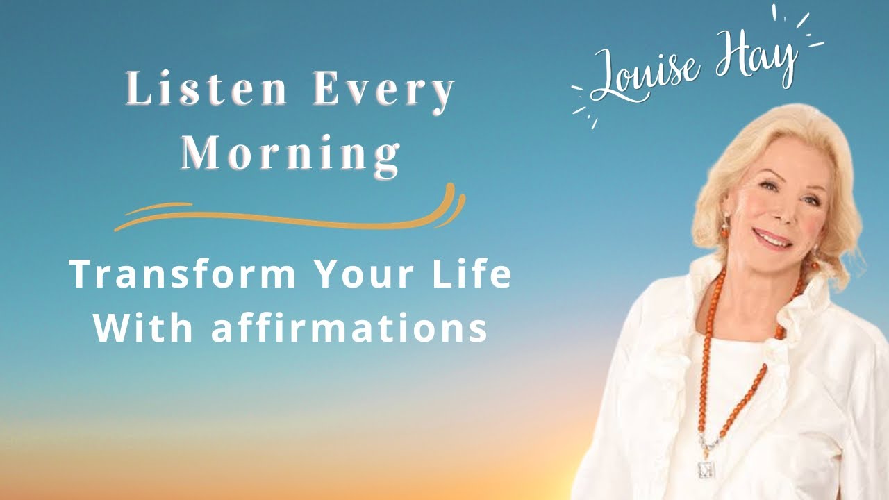 Transform Your Life with Louise Hay Affirmations- Unlock Inner Peace ...