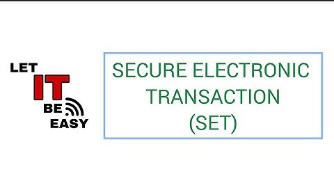 Secure Electronic Transaction | SET | @Alfiya12