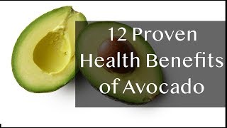12 Proven Health Benefits of Avocado
