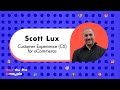 Host the Pro #9 - Customer Experience (CX) for eCommerce | Scott Lux from NOW//with