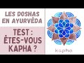 Les doshas en ayurvda  tesvous kapha  test 