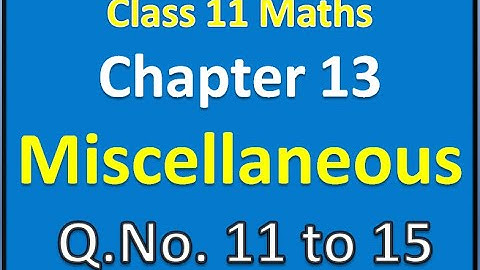 Limits and Derivatives (Part 14) | Class 11 Chapter 13 Maths Miscellaneous Exercise Q. No 11 to 15