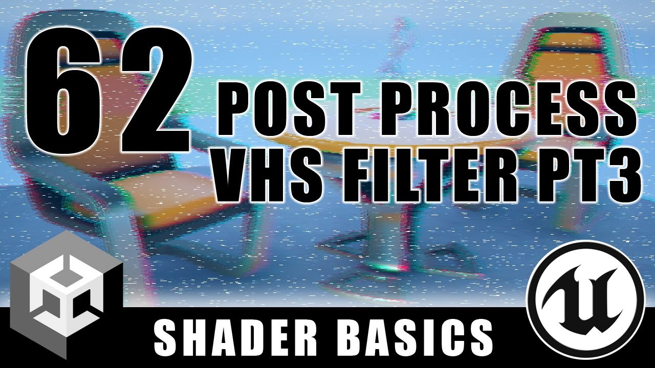 Post Process VHS Filter Part 3 Shader Graph Basics Episode 62 YouTube