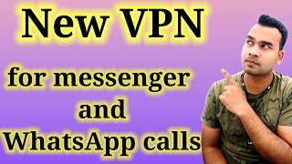 Best VPN for WhatsApp and Messenger calling. How to download free VPN screenshot 2