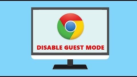 How to Disable Guest Browsing in Google Chrome 2021 |  BY AK DESI GAMING