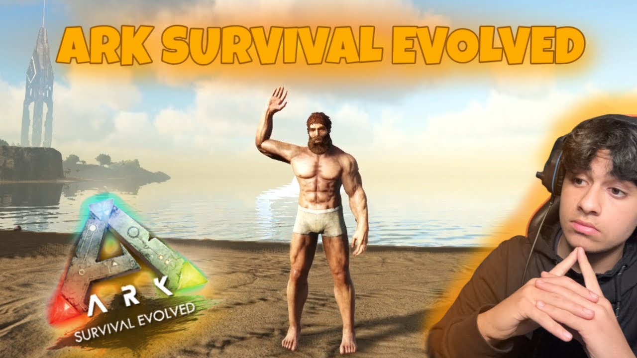 Ark Survival Evolved,🔥￼# 1