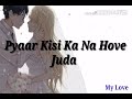 Latest WhatsApp Status || Pyaar Kisi Ka Na Hove Juda || WhatsApp Status Video || Whatsapp Status Video Download Free