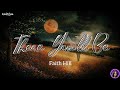 There You&#39;ll Be | by Faith Hill | KeiRGee Lyrics Video