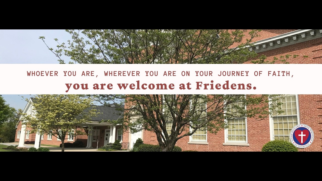 May 24, 2026 - Friedens Lutheran Church, Myerstown, PA, live stream