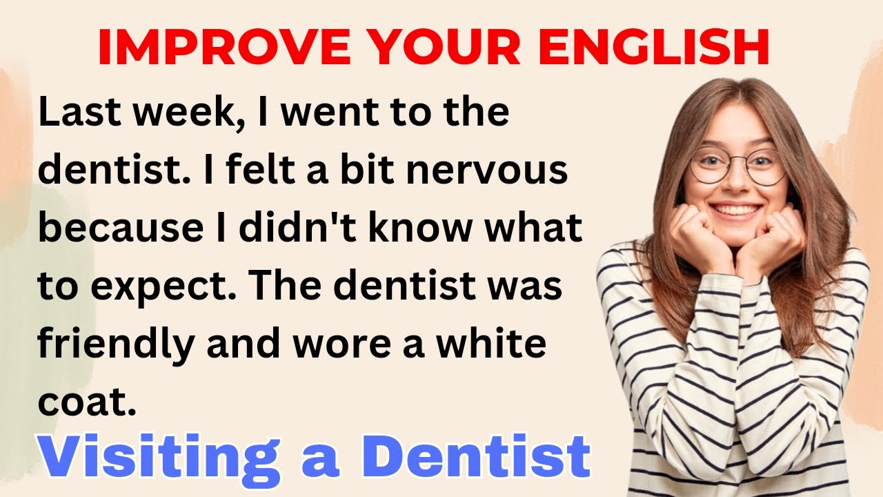 A Trip To The Dentist Past Tense Improve your English Level 1
