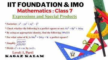 Expressions and Special Products: L1, P1 | IIT Foundation and Olympiad | Mathematics: Class 7