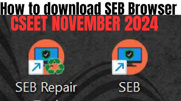 how to download SEB browser CSEET November 2024 Exams | How to download ICSI SEB browser CSEET exam