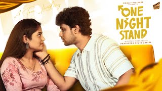 One Night Stand š«š» | ft. Pratheesh, Swasthika | Rom-Com | 4K | Finally