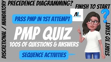 Quiz 12 - Question 3 -  PMP | Planning | Project Schedule Management | Sequence Activities