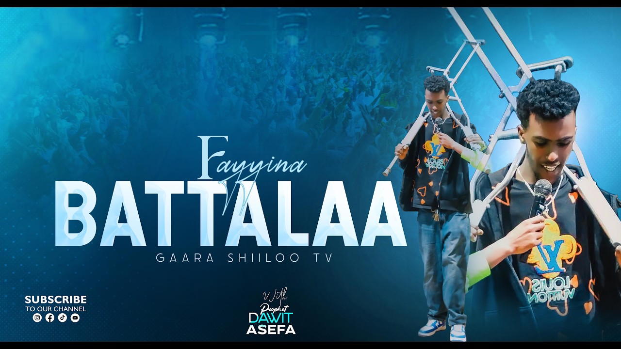 FAYYINA BATTALAA | DAWIT PROPHET DAWIT ASEFA | GAARA SHIILOO TV