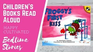 FROGGY'S FIRST KISS Valentine Book | Valentines Books for Kids | Children's Books Read Aloud