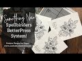 The Spellbinders BetterPress LetterPress System! How It Works...