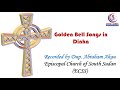 Golden Bells Songs in Dinka (Diɛt ke Golden Bells)