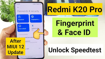 Redmi k20 pro miui 12  fingerprint faceid speedtest results