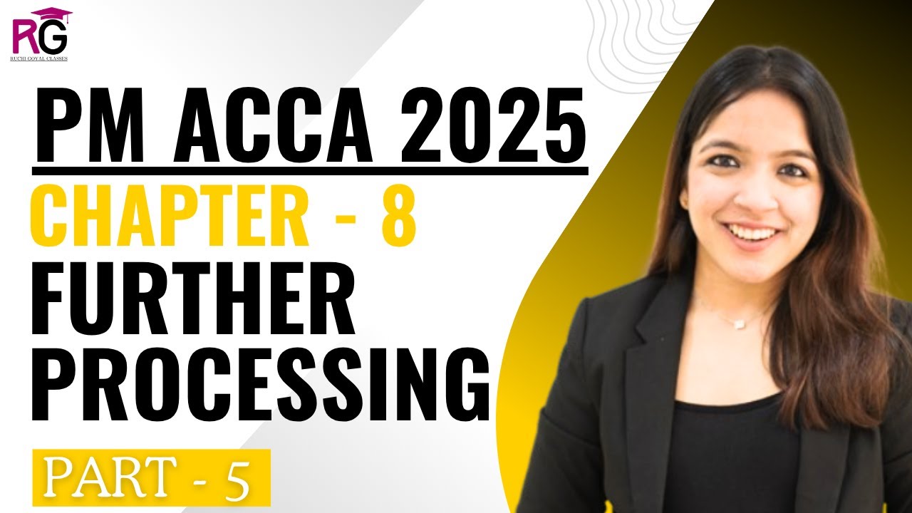 ACCA PM Chapter 8 - 5 | Further Processing Decisions Made Simple ...