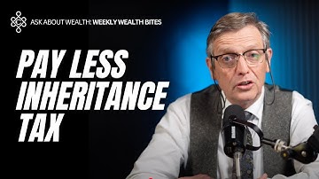 How to Pay Less Inheritance Tax in Ireland