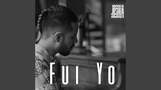 Video thumbnail of "Joshua Dietrich - Fui Yo"