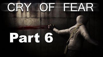 Cry of Fear Playthrough Part 6