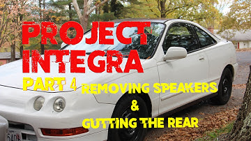Project Integra Track Car- Episode 4: Speakers, Gutting the interior, Oil in Combustion chamber