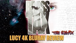 Lucy 4K Bluray Review Remixed