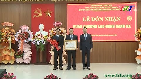 Công ty Quản lý Khai thác công trình thủy lợi tỉnh đón nhận Huân chương Lao động hạng Ba