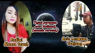 Tujuh purnama-noerhalimah||Andini muara teweh(jamming cover) feat azie lesmana tanjung