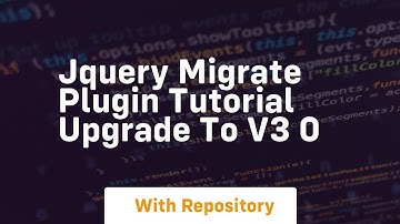 jquery migrate plugin tutorial upgrade to v3 0