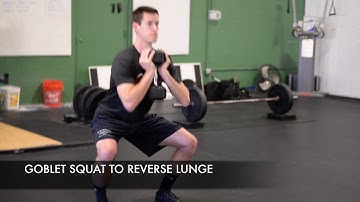 Goblet Squat to Reverse Lunge