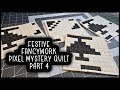 FESTIVE FANCYWORK - Part 4  Pixel Mystery Quilt with Lisa Capen Quilts