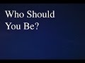 Who should you be satsang