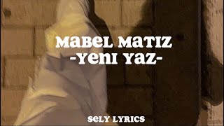 Mabel Matiz - Yeni yaz (lyrics-sözleri) Resimi