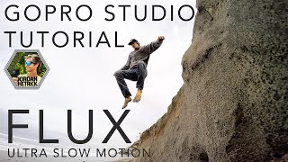 GoPro Studio Tutorial: Ultra Slow Motion with Flux