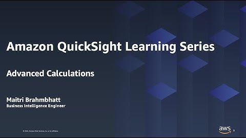 Advanced Calculations: 2023 Amazon QuickSight Learning Series