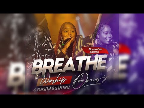 BREATHE WORSHIP WITH ONOS NOVEMBER 2025 EDITION
