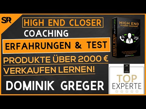 High End Closer Coaching Erfahrungen ? +2000 € pro Anruf •  Dominik Greger (BONUS) ✓
