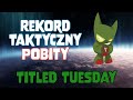 TEN REKORD SZACHOWY POBIJAM OSTATNI RAZ! || Titled Tuesday