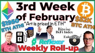 ROLLUP: 3rd Week of February (ETH & BTC ATH's, NFT's, Andrew Yang, Bitwise DeFi Index, RAI Launch)