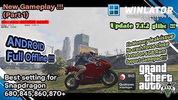 GTA V Android Gameplay Winlator 7.1.2 Best setting | Tested on Snapdragon 845