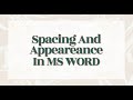 Spacing And Appearance In MS Word