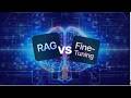 RAG VS FINE-TUNING