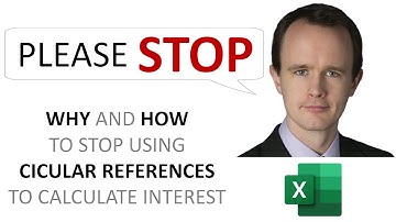 WHY and HOW to stop using circular references to calculate interest
