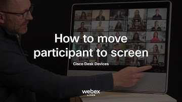 How to move participant to screen  |  Cisco Desk Devices
