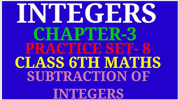 Integers | Class 6 Maths Chapter-3 Practice Set -8 | Subtraction Of Integers | Archana Godse Padwal