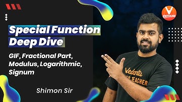Special Function Deep Dive [JEE Maths] | GIF, Fractional Part, Modulus, logarithm, Signum | JEE 2022