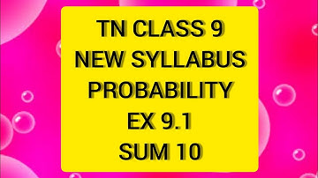 TN Samacheer 9 Maths New Syllabus Probability Ex 9.1 Sum 10.
